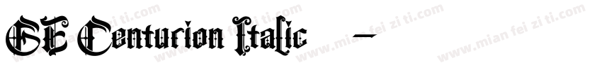 GE Centurion Italic 语言英文字体转换